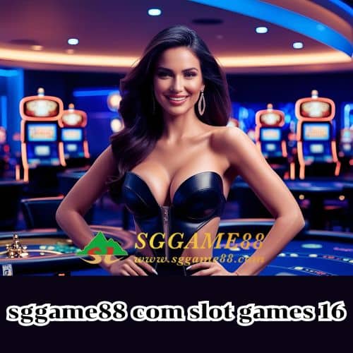 sggame88 com slot games 16